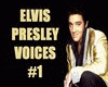 ElvisVoices #1