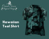 Hawaiian Teal Shirt