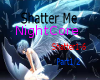 NightCore - Shatter Me 1