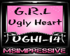 G.R.L Ugly Heart 