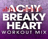 Breaky Heart Workout Rem