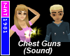 (Nat) Chest Guns (Sound)