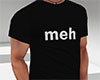 meh T-Shirt - Black