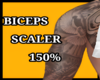 BICEPS SCALER 150%