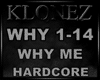Hardcore - Why Me