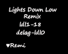 Lights Down Low Remix