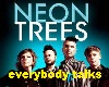 NeonTrees-EverybodyTalks