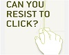 resist the click