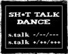 Sh*t Talk Dance (F)
