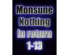 Monsune Nothin in return