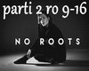 no roots