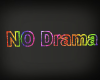 No Drama Room Neon Sign