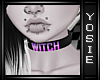 ~Y~WITCH Chokers