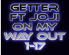 Getter - On my way out