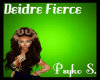 ♥PS♥ Deidre Fierce