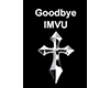 Goodbye IMVU