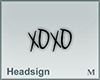 Headsign XOXO