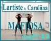 LartisteMafiosa&Carolina