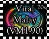 ♻ Viral Malay (VM1-90)