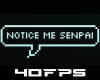 SIGN NOTICE ME SENPAI