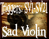 }i{R}i{ Sad Violin (SV)