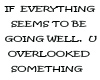 IF EVERYTHING IS ...
