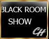 CH-Black Room Show Deco