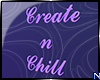 N: Create n Chill