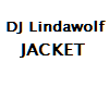 DJ.LINDAWOLF JACKET