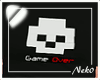 *NK* Game Over T