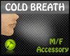 Cold Breath Female