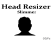 Head Resizer Slimmer
