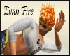 ~V~ Evan Fire