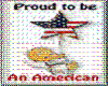 Proud to be An American
