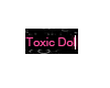 Toxic Dolls