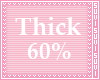 Skinny Thick Body 60%
