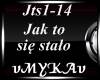 JAK TO SIE STALO