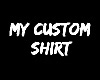 Mar| My custom Shirt.