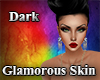 Dark Glamorous Skin