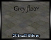 (OD) Farm grey floor