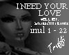 I Need Your Love*EllieG