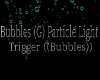 Bubbles (G) Partlicles