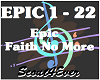 EPIC-Faith  No More