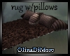 (OD) Rug w/pillows