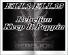 Rebelion Keep It Poppin