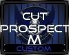 ~S~ Cut Prospect M DI MC