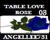 TABLE LOVE ROSE  03