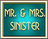 MR & MRS SINISTER