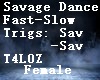 ~TZ Savage Dance F