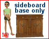 !@ Sideboard base only